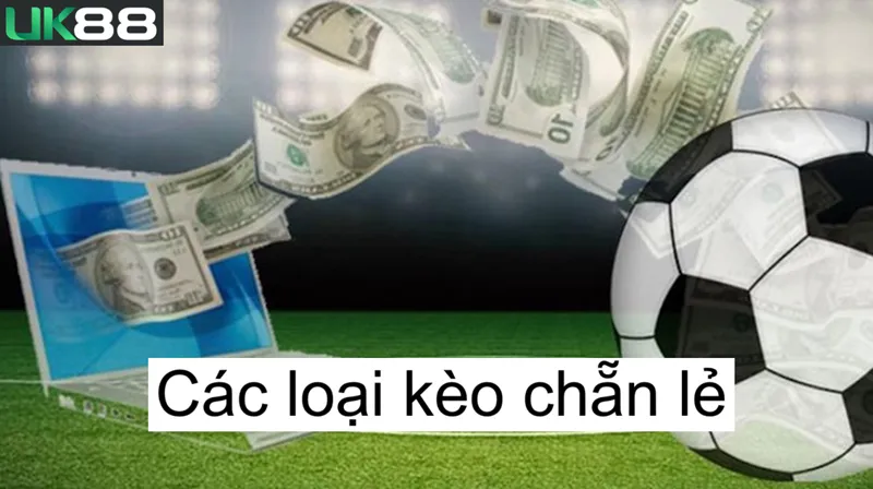 Kèo chẵn lẻ uk88