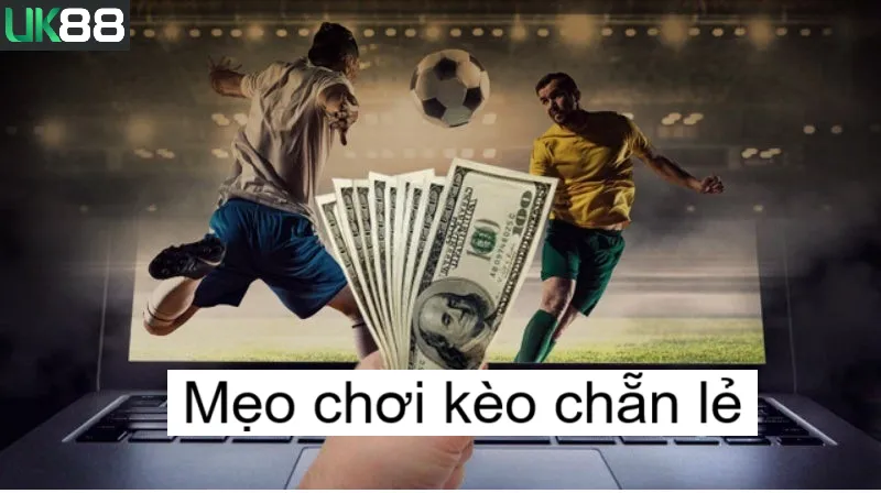 Kèo chẵn lẻ uk88