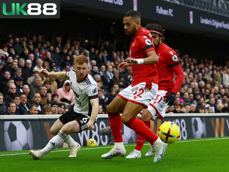 Kèo nhà cái Fulham vs Nottingham Forest uk88