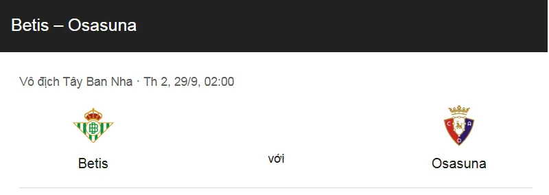 Nhận định bóng đá về trận đấu giữa Real Betis vs Osasuna uk88