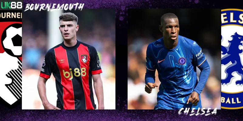 Kèo nhà cái Bournemouth vs Chelsea uk88