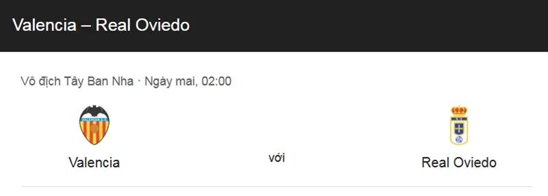 Nhận định bóng đá về trận đấu giữa Valencia vs Real Oviedo uk88