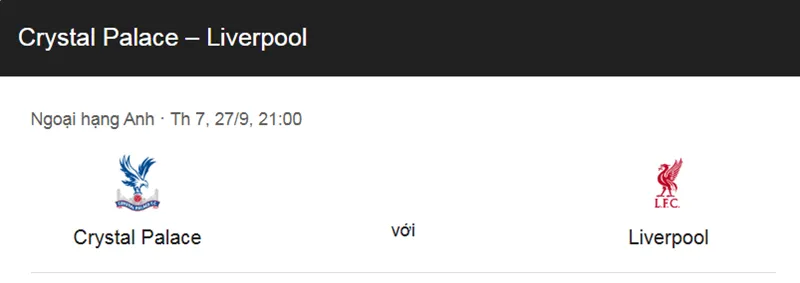 Tips bóng đá về trận đấu giữa Crystal Palace vs Liverpool uk88