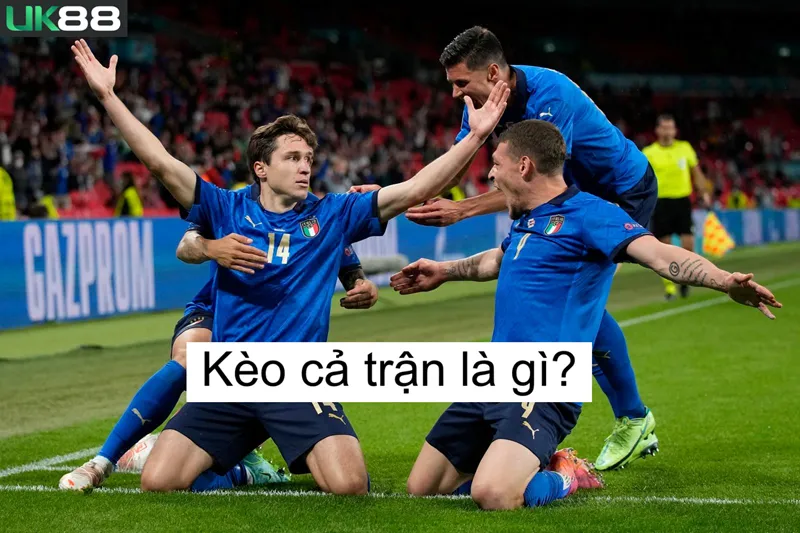 Kèo cả trận uk88