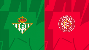 UK88 Nhận định trận đấu Real Betis vs Girona, 01h00 ngày 22/12/2023