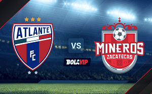 UK88 Nhận định trận đấu Atlante vs Mineros De Zacatecas, 08h05 ngày 20/03/2024