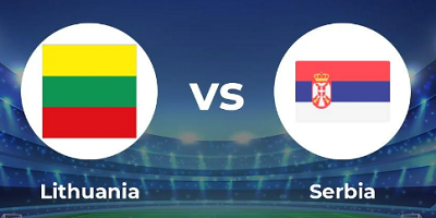 UK88 Tip kèo bóng đá trận Lithuania vs Serbia, 01h45 ngày 11/09/2023