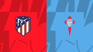 UK88 Tip kèo bóng đá trận Atletico Madrid vs Celta Vigo, 21h15 ngày 12/05/2024