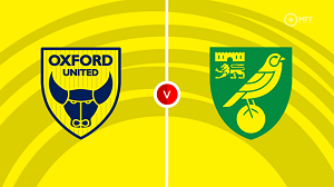 UK88 Tip kèo bóng đá trận Oxford United vs Norwich City, 18h30 ngày 10/08/2024