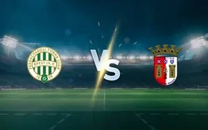 UK88 Kèo nhà cái Ferencvaros vs Sporting Braga hôm nay, 03h00 ngày 13/3/2026 (UK88)