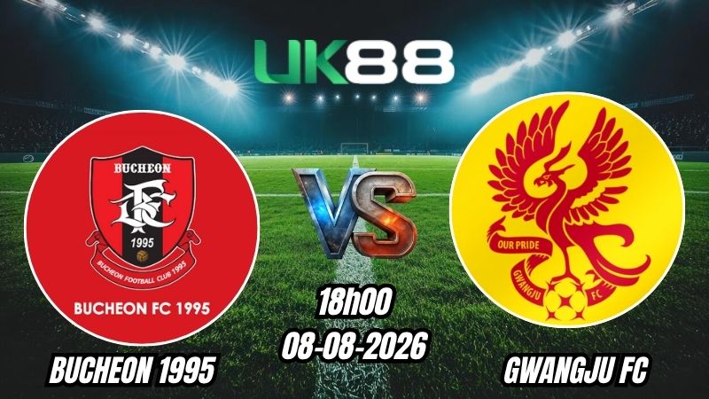 UK88 Soi kèo Bucheon 1995 vs Gwangju FC | 18h00 - 08/08/2026 - K League 1