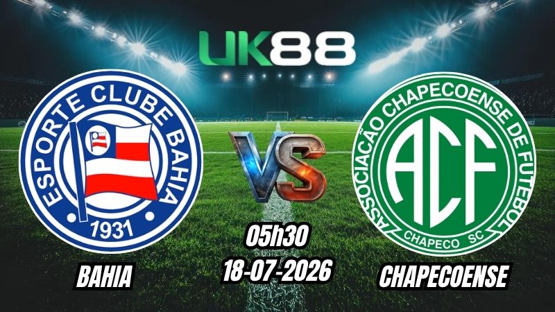 UK88 Soi kèo Bahia vs Chapecoense | 05h30 – 18/07/2026 – Serie A Brazil
