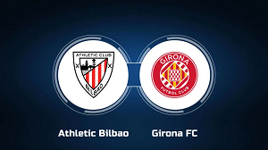 UK88 Nhận định trận đấu Athletic Bilbao vs Girona, 03h00 ngày 20/02/2024