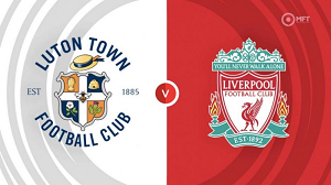 UK88 Nhận định trận đấu Luton Town vs Liverpool, 23h30 ngày 05/11/2023
