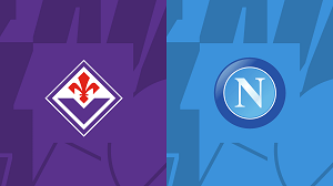 UK88 Nhận định trận đấu Fiorentina vs Napoli, 01h45 ngày 18/05/2024