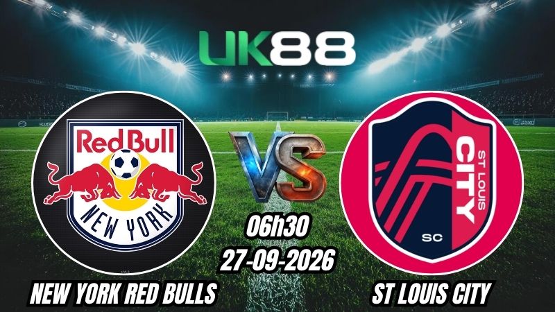 UK88 Soi kèo New York Red Bulls vs St. Louis City | 06h30 - 27/09/2026 - MLS