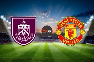 UK88 Kèo nhà cái Burnley vs Manchester United hôm nay, 03h15 ngày 08/01/2026 (UK88)