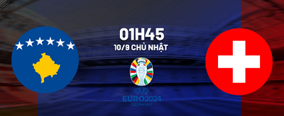 UK88 Tip kèo bóng đá trận Kosovo vs Thụy Sĩ, 01h45 ngày 10/09/2023