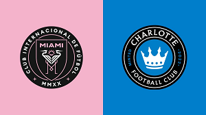 UK88 Tip kèo bóng đá trận Charlotte vs Inter Miami, 06h30 ngày 04/07/2024