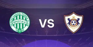 UK88 Nhận định bóng đá trận đấu giữa Ferencvaros vs Qarabag – Vòng loại UEFA Champions League 2025/26 ngày 20/8/2025