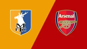 UK88 Kèo nhà cái Mansfield vs Arsenal hôm nay, 19h15 ngày 07/3/2026 (UK88)