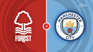 UK88 Nhận định trận đấu Nottingham Forest vs Manchester City, 22h30 ngày 28/04/2024