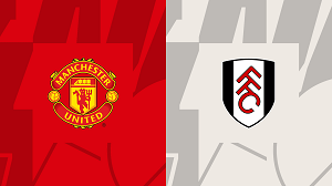UK88 Nhận định trận đấu Manchester United vs Fulham, 22h00 ngày 24/02/2024