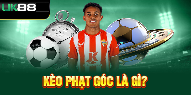 UK88 Hướng dẫn chi tiết cách xem Kèo phạt góc Uk88 trong bóng đá