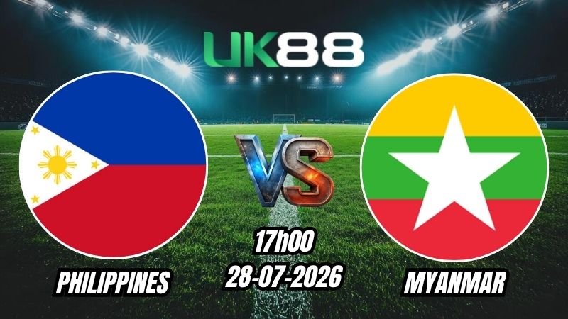 UK88 Soi kèo Philippines vs Myanmar | 17h00 – 28/07/2026 – ASEAN Cup 2026
