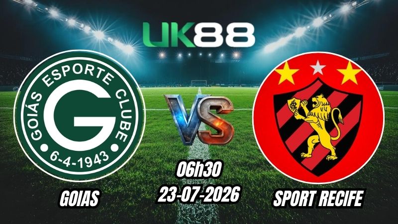 UK88 Soi kèo Goias vs Sport Recife | 06h30 – 23/07/2026 – Serie B Brazil
