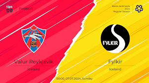UK88 Nhận định trận đấu Valur Reykjavik vs Fylkir, 00h00 ngày 07/07/2024