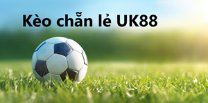 UK88 Bí quyết bắt kèo chẵn lẻ Uk88 luôn thắng