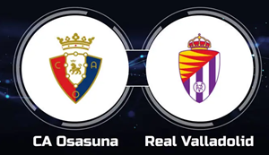 UK88 Tip kèo bóng đá trận Osasuna vs Valladolid, 20h00 ngày 02/11/2024