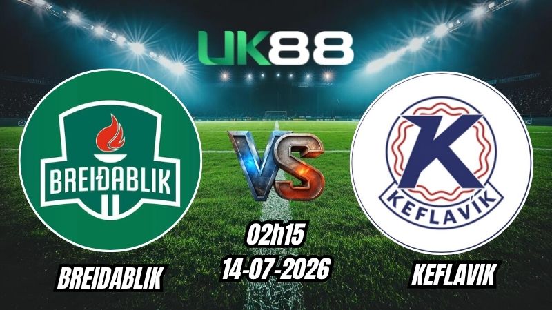 UK88 Soi kèo Breidablik vs Keflavik | 02h15 – 14/07/2026 – VĐQG Iceland