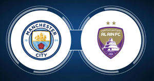 UK88 Tip kèo bóng đá trận Manchester City vs Al Ain UAE, 08h00 ngày 23/06/2025