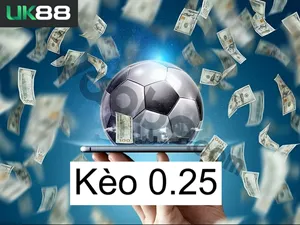 UK88 Ưu Điểm Lớn Kèo 0,25 UK88 & Mẹo Để Soi Kèo Hiệu Quả