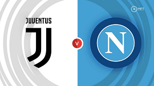 UK88 Nhận định trận đấu Juventus vs Napoli, 02h45 ngày 09/12/2023