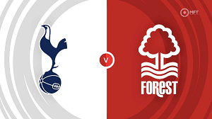 UK88 Nhận định trận đấu Tottenham vs Nottingham Forest, 00h00 ngày 08/04/2024