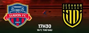 UK88 Kèo nhà cái Suwon FC vs Jeonnam Dragons hôm nay, 17h30 ngày 10/7/2026 (UK88)