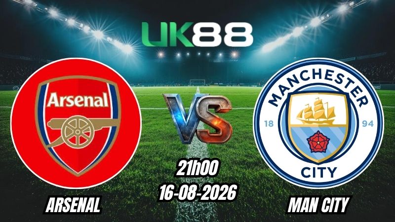 UK88 Soi kèo Arsenal vs Man City | 21h00 - 16/08/2026 - Community Shield