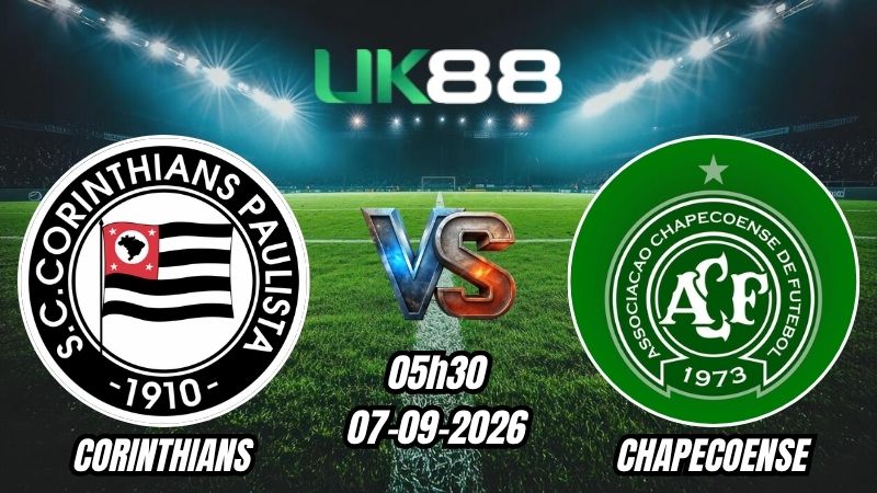 UK88 Soi kèo Corinthians vs Chapecoense | 05h30 – 07/09/2026 – Serie A Brazil