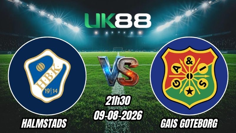 UK88 Soi kèo Halmstads vs GAIS Goteborg | 21h30 - 09/08/2026 - VĐQG Thụy Điển