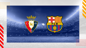 UK88 Tip kèo bóng đá trận Osasuna vs Barcelona, 02h00 ngày 29/09/2024