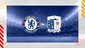 UK88 Tip kèo bóng đá trận Chelsea vs Barrow, 01h45 ngày 25/09/2024